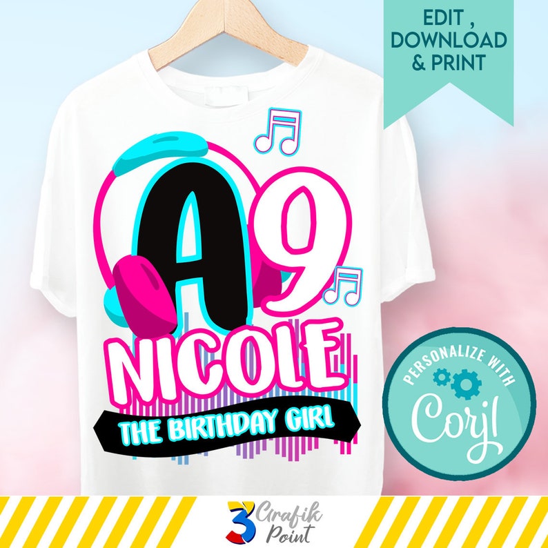 May include: A white t-shirt with a pink and blue design featuring the number 9, the name Nicole, and the text "The Birthday Girl". The design also includes musical notes and headphones. The text "Personalize with Corjl" is in a circle on the right side of the shirt.