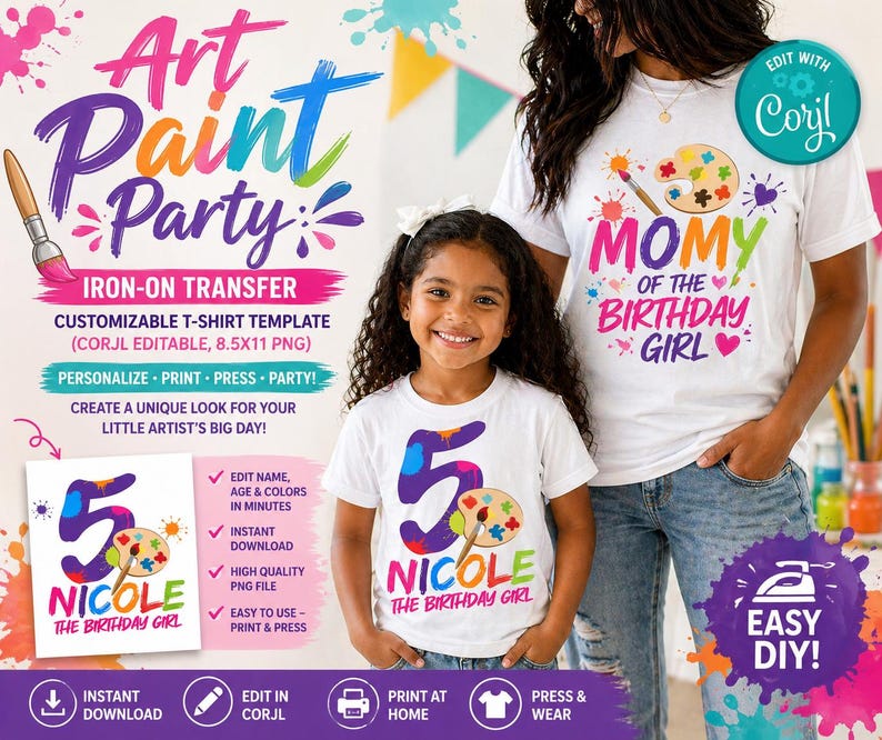 May include: White t-shirts with colorful art-themed designs. One shirt says "MOMY of the BIRTHDAY GIRL" with a paintbrush and palette graphic. The other shirt has a large number 5, the name "NICOLE", and a palette graphic. The image also includes text: "Art Paint Party" and "Easy DIY!"