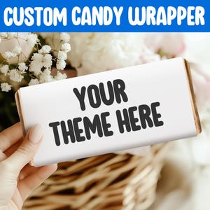 Custom Candy Bar Wrappers Printable | Personalized Chocolate Bar Wrappers | Party Favors PDF | Any Theme Available