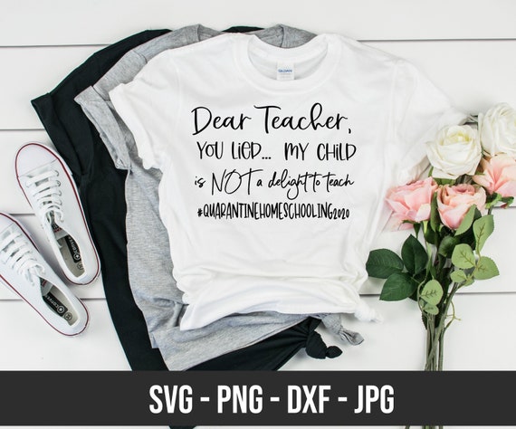 Download Dear teacher you lied svg quarantine 2020 svg teacher | Etsy