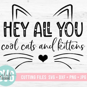 Hey There All You Cool Cats And Kittens Vinyl Sticker Laptop Stickers