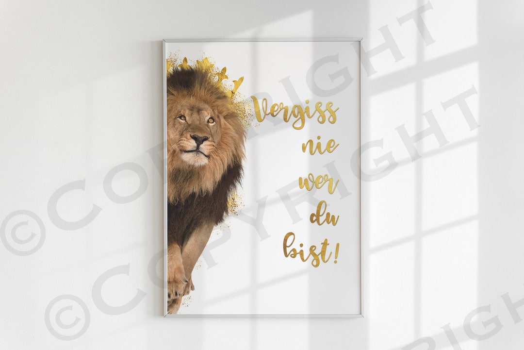 Vergiss Niemals Wer Du Bist Sprüche Löwe Krone Vergiss Nie Wer Du Bist Poster Download Illustration Photo