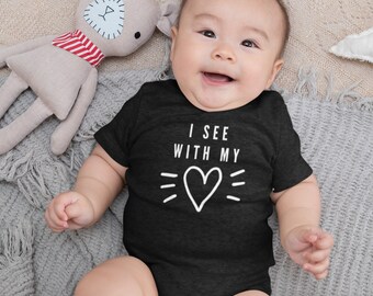 I See With My Heart Baby One Piece Bodysuit, Blind Baby, Blindness Awareness, Visually Impaired baby, Low Vision baby, More Colors Available