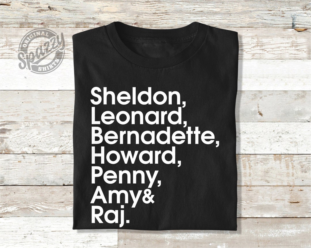 Big Bang Theory Tee Character List Shirt Sheldon Cooper Shirt the Big ...