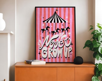 Never Grow Up Carousel Print: Pink Circus Wall Art (Digital Download)