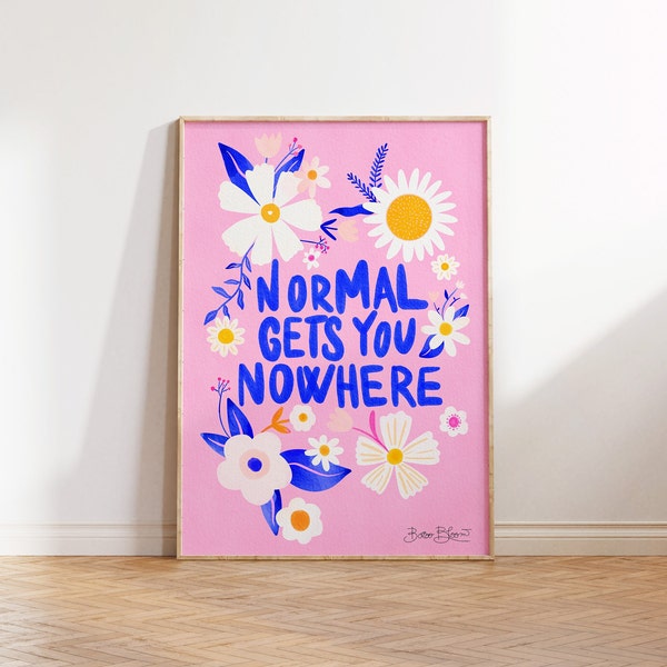 Pink Maximalist Poster - Trendy wall art - Funny Saying: Normal gets you nowhere quote, Colorful Eclectic floral printable instant download