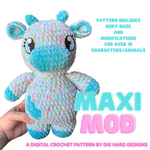 May include: A crochet pattern for making a plush toy animal. The pattern includes instructions for a base body and modifications for over 10 different characters. The image shows a blue and white crocheted giraffe toy. The text on the image reads "Maxi Mod A Digital Crochet Pattern by Die Hard Designs".