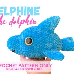 Crochet Dolphin PATTERN -Digital Download - Delphine the Dolphin Toy - Sea Creature Crochet