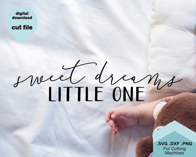 Free Free Sweet Dreams Little One Svg 723 SVG PNG EPS DXF File