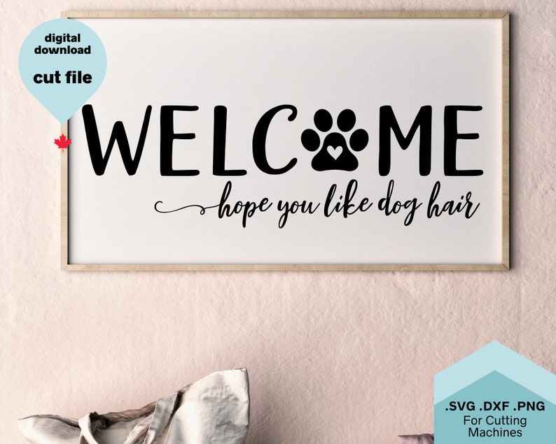 Funny Welcome Hope You Like Dog Hair SVG Dog Lover Fur Mama | Etsy