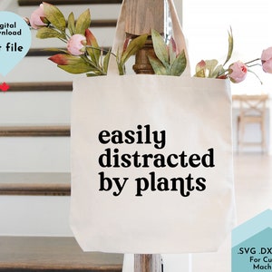 Leicht abgelenkt von Pflanzen Svg - Gartenarbeit Svg, Pflanze Svg, Pflanzenliebhaber Svg, Pflanze Mama Svg,