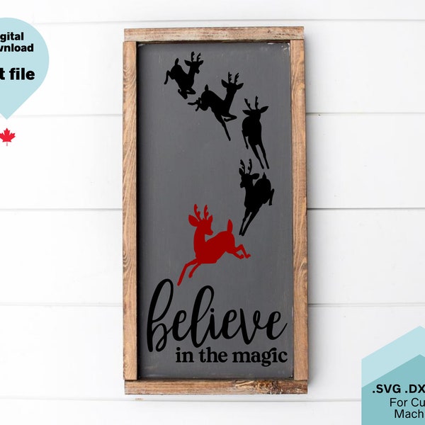 Noël SVG, Believe in the Magic, Rennes svg, dxf, png, téléchargement instantané, Modern SVG, Sign svg, fichier de coupe cricut, cnc, décor d’hiver, xmas