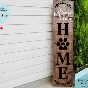 Home Vertical Porch for home with dogs svg, png, dxf, Cut file, Porch Sign Svg, Welcome Sign Svg, Farmhouse Svg, Dog lover svg