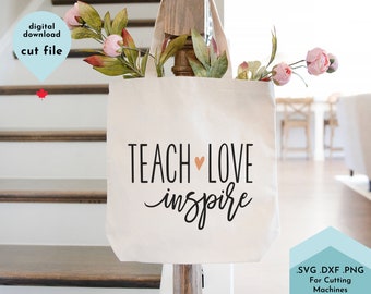 Teach Love Inspire SVG, Teacher Design Cut File, Gift for Teacher Design, Cricut Cut File