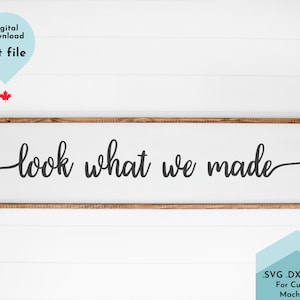 Look What we Made SVG, art display svg, classroom svg, teacher svg, Grandkids Svg File, Kids Bedroom Svg, Family Svg, Sign Making Svg