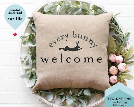 Every Bunny Welcome SVG 
