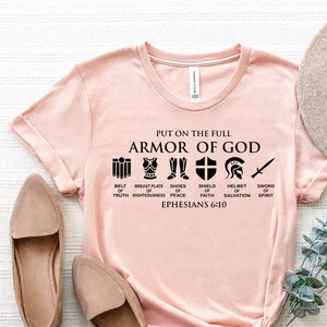 Put on The Full Armor of God Shirt, Ephesians Shirt, Knight Shirts, Armor of God Shirt, Religious Shirt, Christian Gift, Shield of Armor