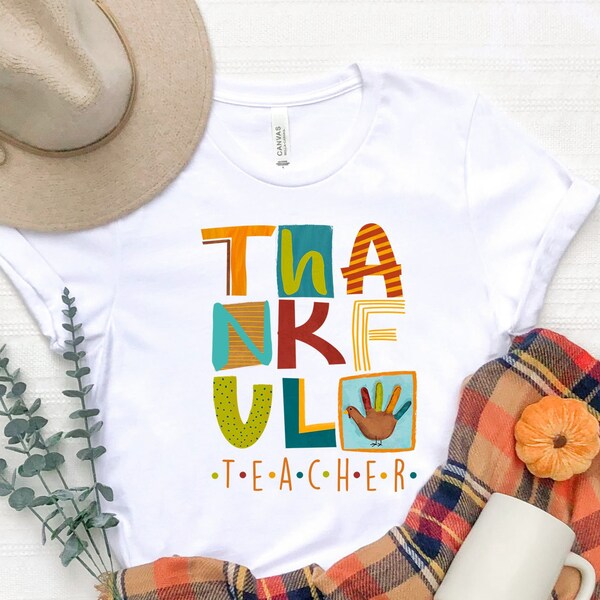 Thankful Teacher tee, Teacher Thanksgiving Shirt, Cute Turkey Teacher Shirt, Teacher Gift, Thankful Shirt, Cute Turkey Shirt, Teacher Shirt