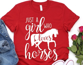 Horse Lover T-Shirt: Just a Girl Who Loves Horses