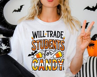 Will Trade Students for Candy Shirt, Teacher Halloween Tee