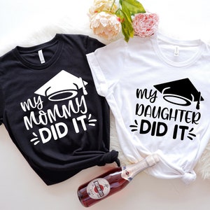 Mom Graduated Tee, Grad Mama Shirts, Graduation Shirt, Student Mom Shirt, Mama Graduate, Family Graduation Tee, My Mommy Did It Shirt