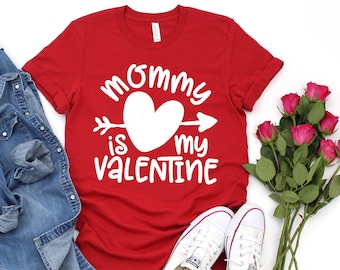 Mommy Is My Valentine Shirt - Boys Valentine's Day T-Shirt