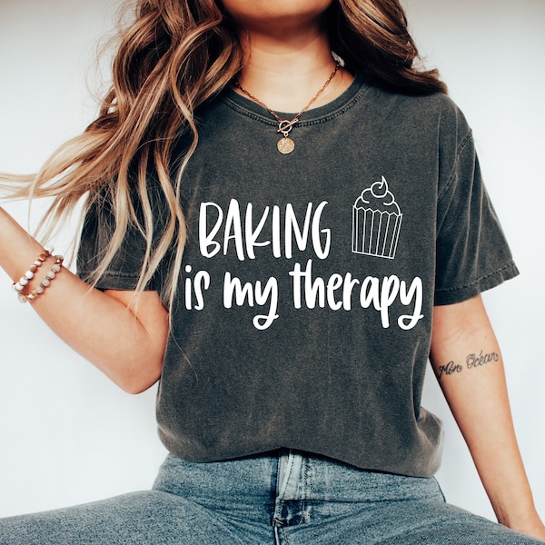 Baking Is My Therapy - Baking Shirt, Baking, Baking Gifts, Baking Gift, Funny Baker Shirt, Cookie Shirt, Baking Lover, Baker, Baking T-Shirt