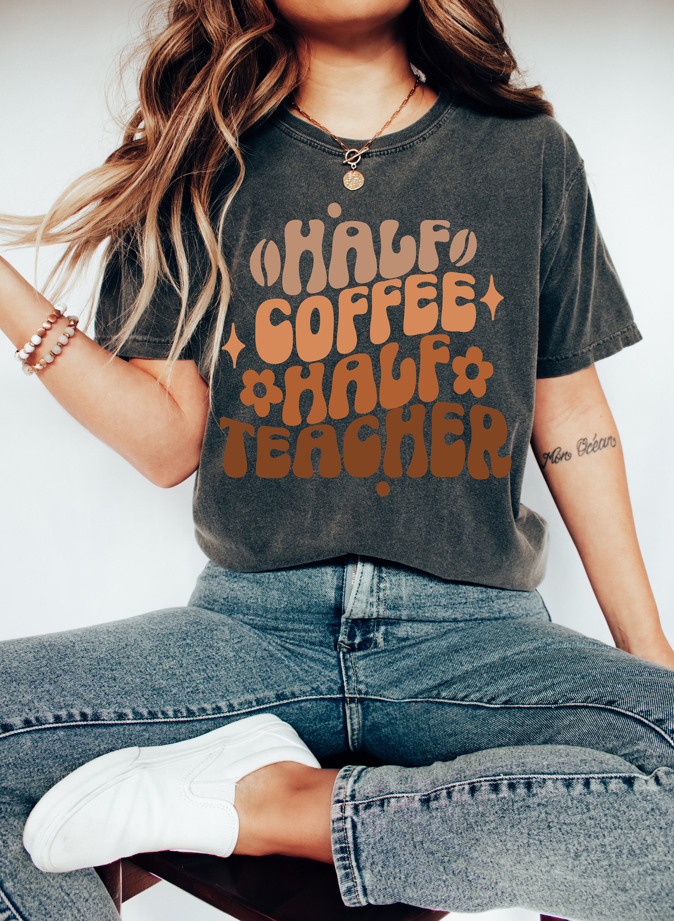 Half Coffee Half Teacher Shirt, Coffee Addict Teacher Shirt, Teacher Appreciation, Funny Teacher Shirt, Cool Teacher Shirt, Gift For Teacher