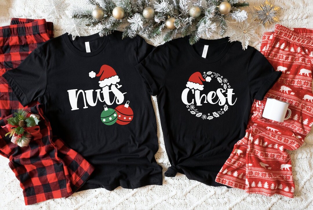Chest and Nuts Couples Christmas Shirt, Funny Christmas Shirt, Couples