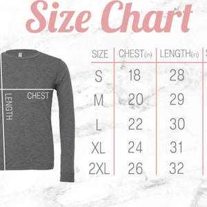 May include: Size chart for a long-sleeved shirt with measurements in inches for chest, length, and sleeve. Sizes include S, M, L, XL, and 2XL.