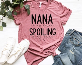 Nana Shirt, Nana T-Shirt, Nana Tee, Cute Nana Shirt, Gift for Nana, Grandma Gift, Grandmother Shirt, Grandma Tee, Mimi Gigi Shirts,