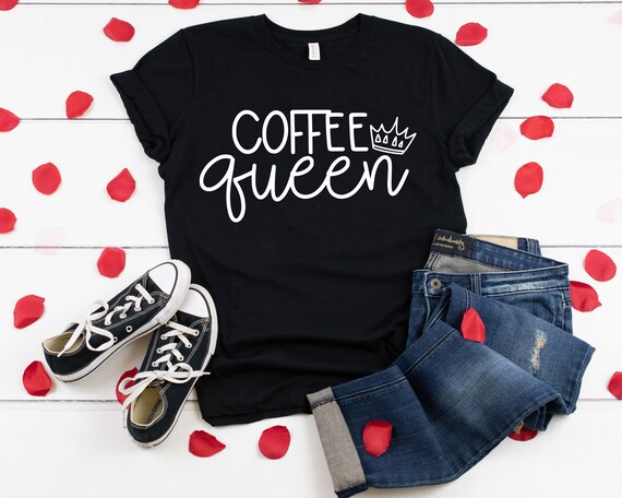 Caffeine Queen Coffee Funny Tshirt Coffee Lover Caffeine Queen Coffee Funny Tshirt Coffee Lover