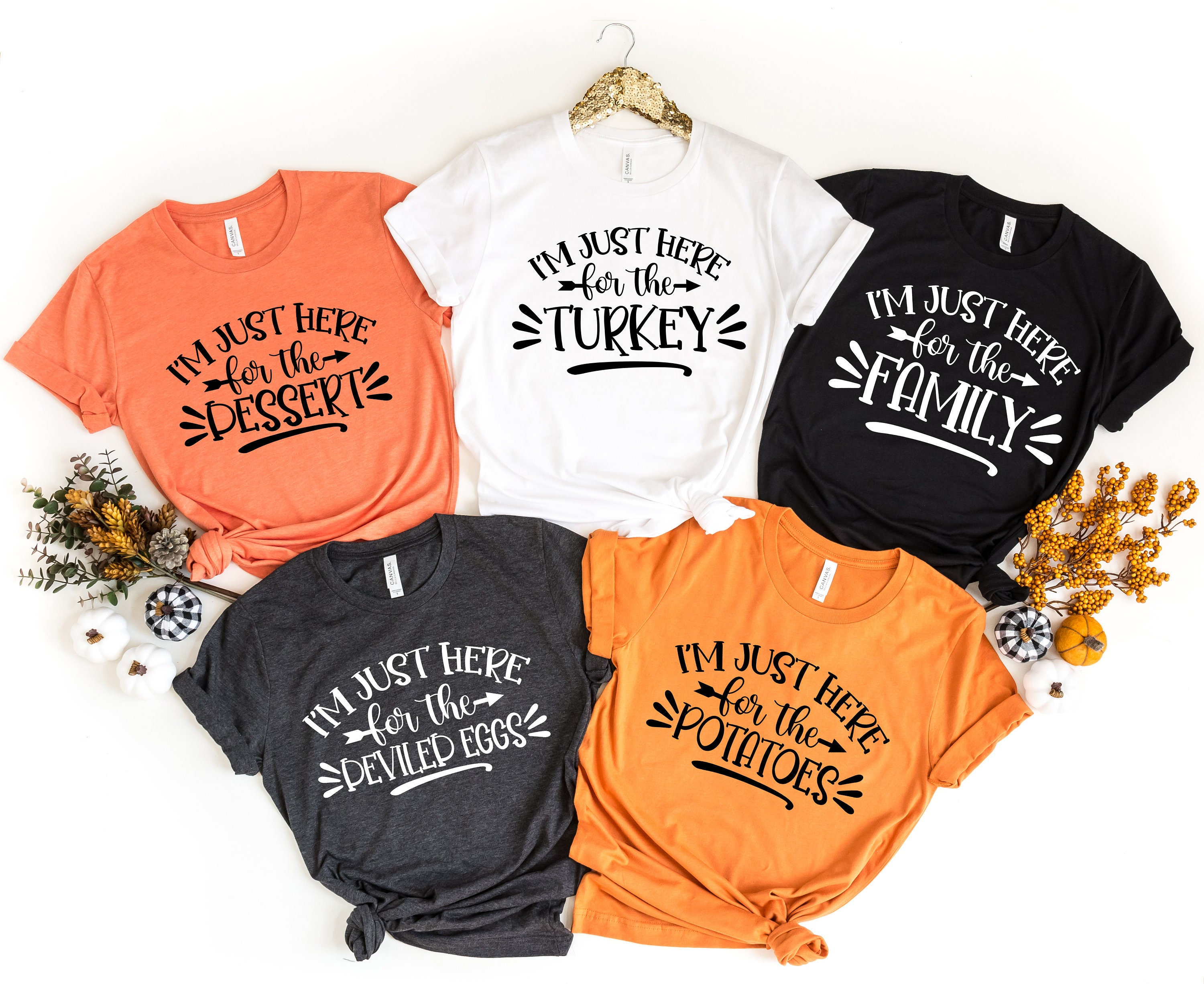 I'm Here For The Thanksgiving Shirts, Thanksgiving Food Shirt, Custom Family Matching Thanksgiving Shirts, Thankful For My Family Shirt,