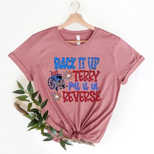 Custom Put It In Reverse Terry tee, Cute Funny July 4th shirt,Put It In Reverse Terry Shirt,Back Up Terry, 4th of July Shirts, 4th of July, image 3