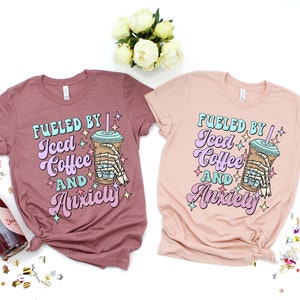 Fueled by Iced Coffee and Anxiety Shirt,Mother's Day Shirt, Mom Iced Coffee Tshirt, Mama Anxiety Shirt Tshirt, Coffee Shirt,Retro Mom shirt, image 3