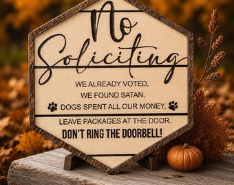 No Soliciting Sign – Funny  Dog Humor Rustic Wood Door Hanger