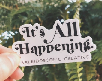 Tout se passe autocollant | Citation presque célèbre | Autocollant