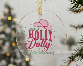 Have A Holly Dolly Weihnachtsacryl Flache Ornamente, Tennessee Geschenke, Dolly Parton Weihnachtsverzierungen, Weihnachtsgeschenke