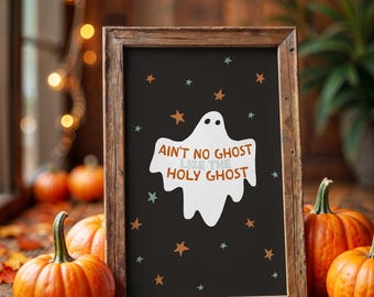 No hay fantasma como el Espíritu Santo - Lámina decorativa / Decoración cristiana de Halloween / Decoración otoñal con temática religiosa / Arte mural cristiano divertido