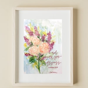 Watercolor Art Print Matthew 28:20| Bible Art| Faith Art| Christian Art |8x10 Print|Home Decor