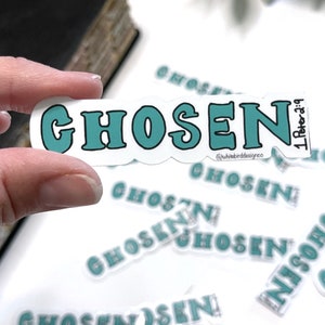 Chosen Sticker|1 Peter 2:9|Faith Decal |Faith Sticker|Tumbler Sticker|Bible Stickers