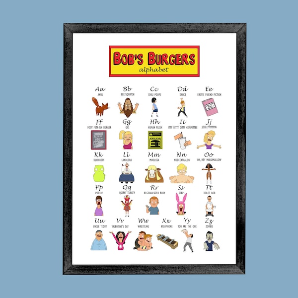 Bob's Burgers Alphabet Print - Funny Poster ABCs of Belcher Family - Bob, Linda, Tina, Gene, Louise, Aunt Gayle, Teddy, Jimmy Jr, Tammy