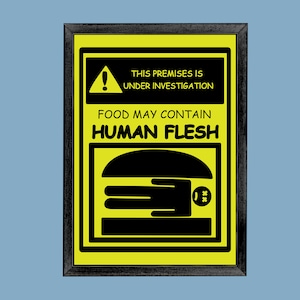 Bob&#39;s Burgers First Episode Print - Episode One &quot;This Premises Is Under Investigation, Food May Contain Human Flesh&quot; - Funny Kitchen Print
