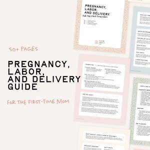 Pregnancy, Labor, & Delivery Guide (for the first time mom)