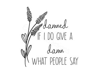 Verdammt, wenn ich SVG tue | Lavendel Haze Png | Swift inspiriert | Pdf | .jpg | Cricut | Silhouette | Dateien schneiden | Sofort Download