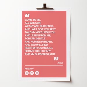 Come to me all who are weary and burdened and I will give you rest, poster, Matthew 11 verses 28 to 30 Christian wall art