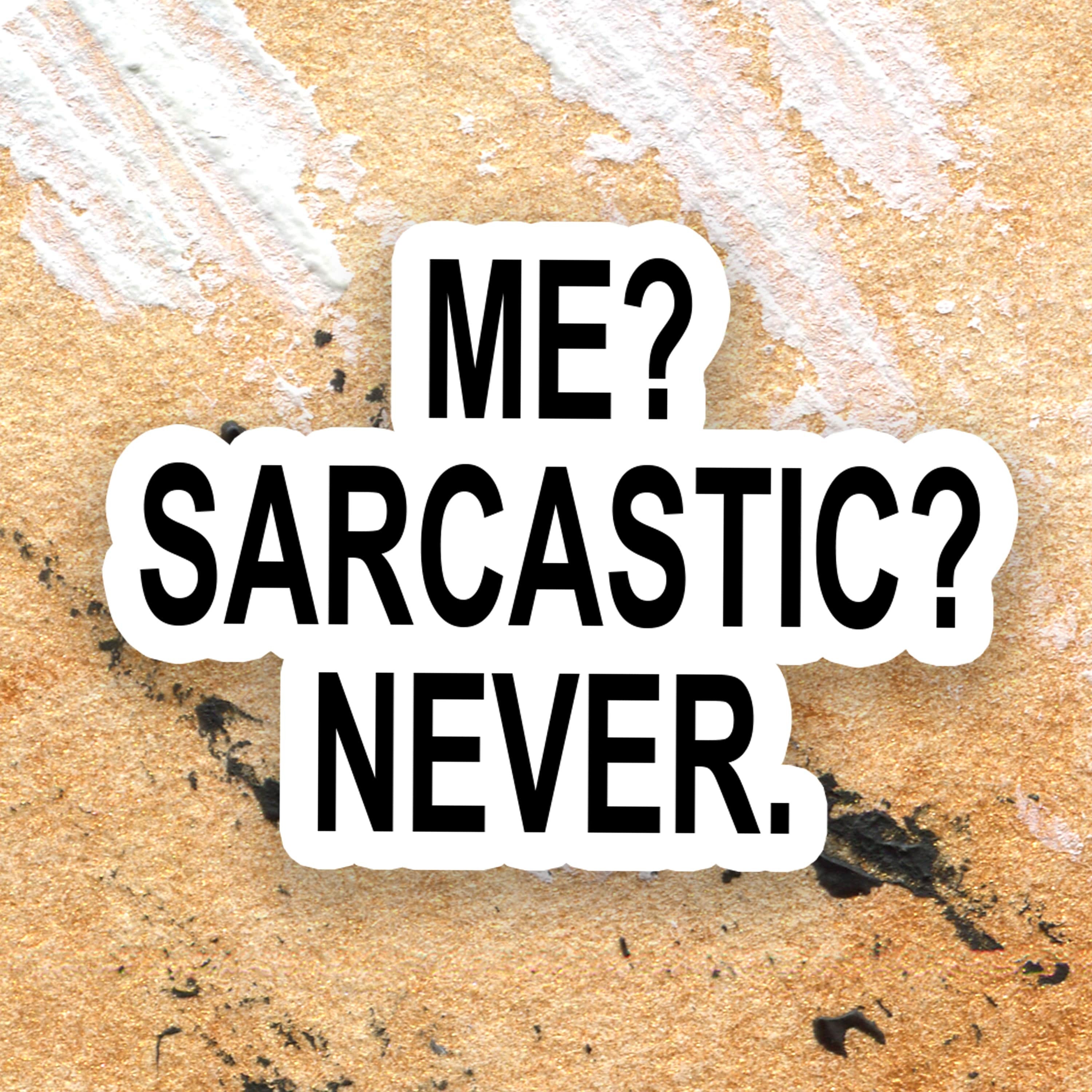 Sarcastic Vine Vinyl Sticker Funny Quote Stickers Laptop Etsy