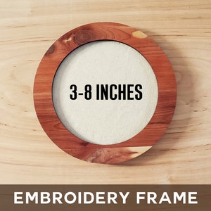 Embroidery Frame | Circle 3 - 8 Inches | Hand Embroidery, Cross Stitch, Thread Painting, Needlepoint, Crewel, Embroidery Art, Hoop Frame