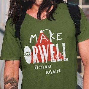 1984 TShirt George Orwell Book Inspired Saying Tee Shirt, Make Orwell Fiction Again Merch Graphic Design Print Unisex T-Shirt XS - Plus Size