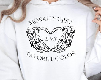 Morally Grey Shirt, Dark Romance Reader, Bookish Shirt, Book Lover Shirt, Romance Book Lover Gift for Her, Book Hoodie, Spicy Reader Shirt